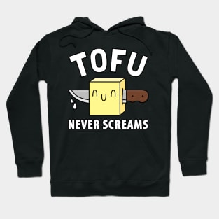 Tofu never screams Hoodie